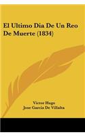 Ultimo Dia De Un Reo De Muerte (1834)