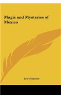 Magic and Mysteries of Mexico