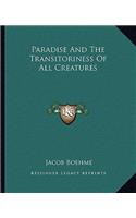 Paradise And The Transitoriness Of All Creatures: (English)