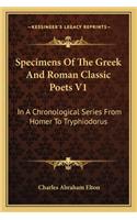 Specimens Of The Greek And Roman Classic Poets V1
