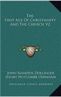 The First Age of Christianity and the Church V2