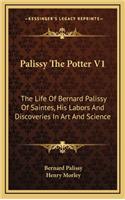 Palissy the Potter V1