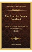 Mrs. Lincoln's Boston Cookbook