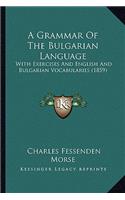 A Grammar Of The Bulgarian Language