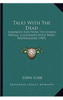 Talks With The Dead