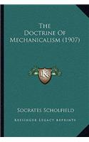 Doctrine of Mechanicalism (1907)