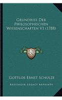 Grundriss Der Philosophischen Wissenschaften V1 (1788): (German)