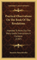 Practical Observations On The Book Of The Revelations