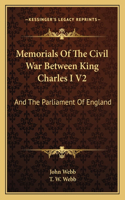 Memorials Of The Civil War Between King Charles I V2