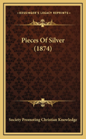 Pieces Of Silver (1874)