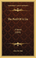 Peril Of A Lie