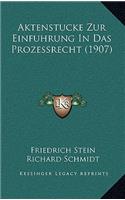 Aktenstucke Zur Einfuhrung In Das Prozessrecht (1907)