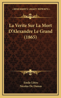 La Verite Sur La Mort D'Alexandre Le Grand (1865)