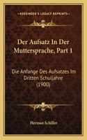 Der Aufsatz In Der Muttersprache, Part 1