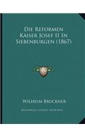 Die Reformen Kaiser Josef II In Siebenburgen (1867)