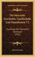 Marxsche Geschichts, Gesellschafts Und Staatstheorie V2