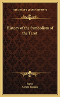 History of the Symbolism of the Tarot