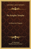 The Knights Templar