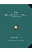 The Seabury Centennial