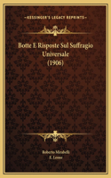 Botte E Risposte Sul Suffragio Universale (1906)