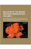 Bulletin of the Mount Weather Observatory Volume 2