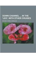 Down Channel in the 'Leo', with Other Cruises