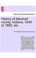 History of Marshall County, Indiana, 1836 to 1880, Etc.