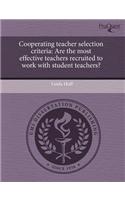Cooperating Teacher Selection Criteria: Are the Most Effective Teachers Recruited to Work with Student Teachers?