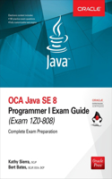 Oca Java Se 8 Programmer I Exam Guide (Exams 1z0-808)