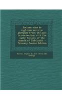 Sixteen Nine to Eighteen Seventy; Glimpses from the Past in Connection with the Early History of the Manor of Cortlandt