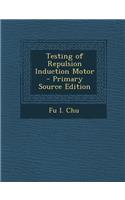 Testing of Repulsion Induction Motor