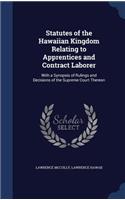 Statutes of the Hawaiian Kingdom Relating to Apprentices and Contract Laborer