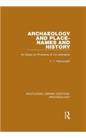 Archaeology and Place-Names and History