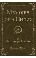 Memoirs of a Child (Classic Reprint)