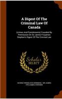 Digest Of The Criminal Law Of Canada