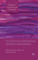 Politics of International Migration Management