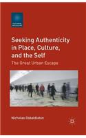 Seeking Authenticity in Place, Culture, and the Self