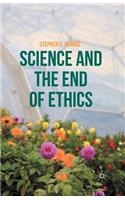 Science and the End of Ethics