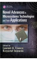 Novel Advances in Microsystems Technologies and Their Applications