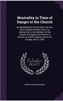 Neutrality in Time of Danger to the Church