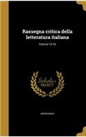 Rassegna Critica Della Letteratura Italiana; Volume 15-16