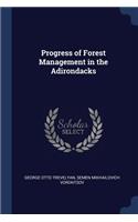 Progress of Forest Management in the Adirondacks