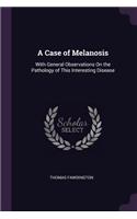 A Case of Melanosis