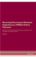 Reversing Vancomycin Resistant Staph Aureus (VRSA)