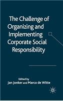 Challenge of Organizing and Implementing Corporate Social Responsibility