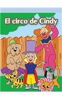 El Circo de Cindy (Cindy's Backyard Circus): (Lecturas del Barrio (Neighborhood Readers))