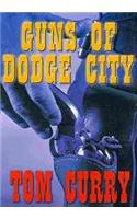 Guns Of Dodge City