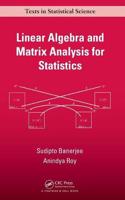 Linear Algebra and Matrix Analysis for Statistics: (Chapman & Hall/CRC Texts in Statistical Science)