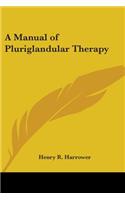 A Manual of Pluriglandular Therapy