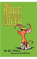 How Minnie Came to be Queen